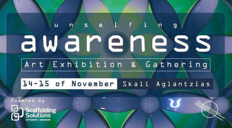 Εικαστική Εκδήλωση AWARENESS 2025: Unselfing powered by: Scaffolding Solutions LTD