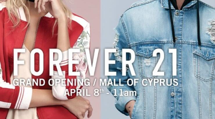 Forever 21: Grand Opening στο "The Mall of Cyprus"