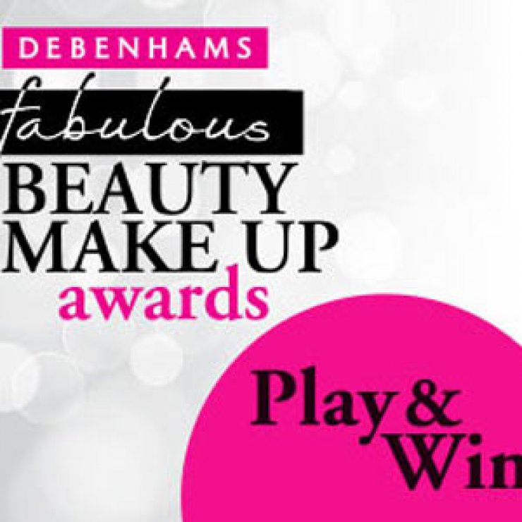 Debenhams Fabulous beauty make up awards!