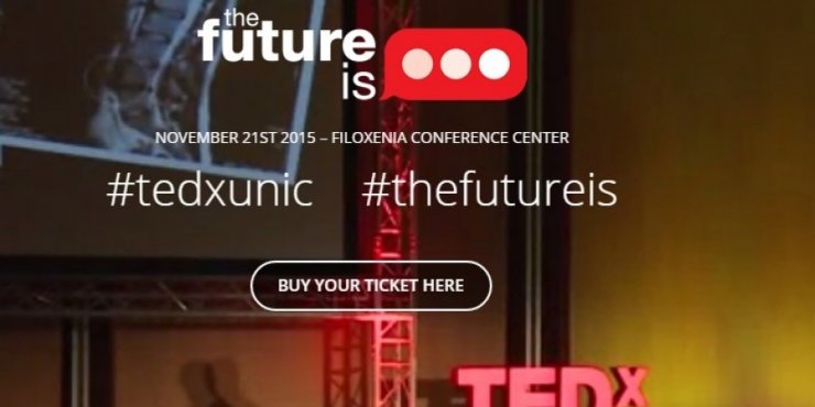 ΤEDx Universily of Nicosia με θέμα: «The Future is…» -